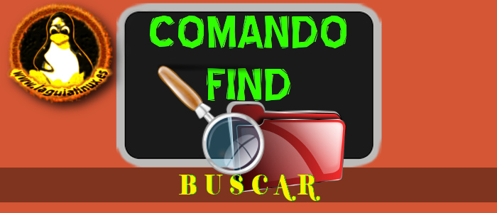 Comando Find para buscar archivos y directorios